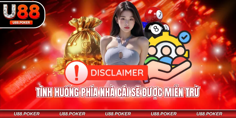 Tình huống phía nhà cái sẽ được miễn trừ